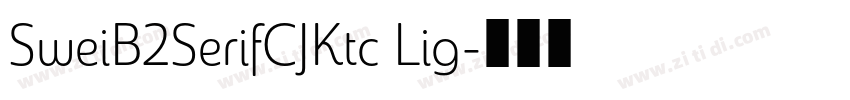 SweiB2SerifCJKtc Lig字体转换